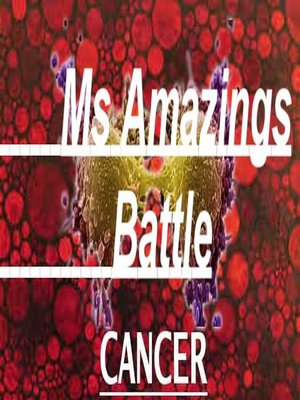 cover image of Ms. Amazing's on Going Battle!